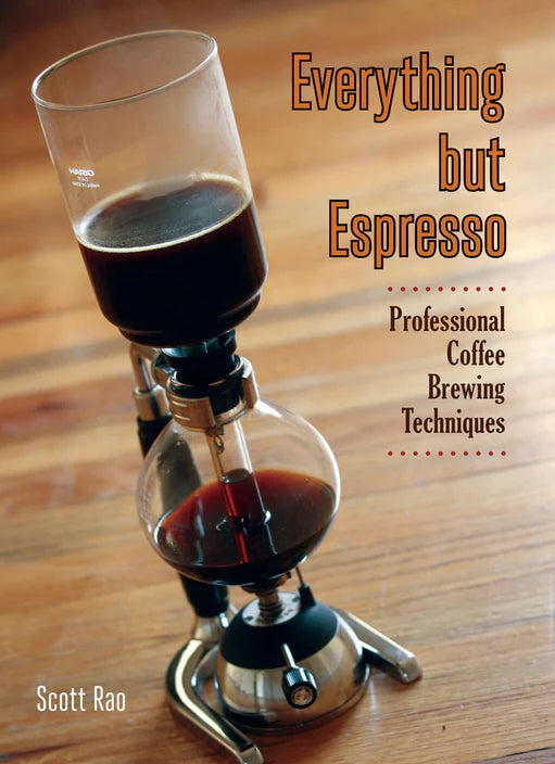 Everything But Espresso by Scott Rao Book Cover